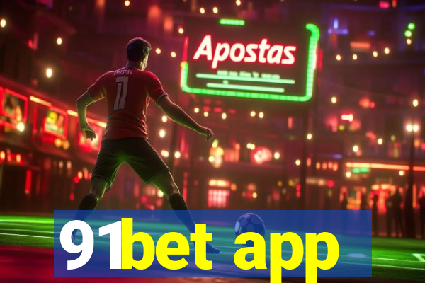 91bet app